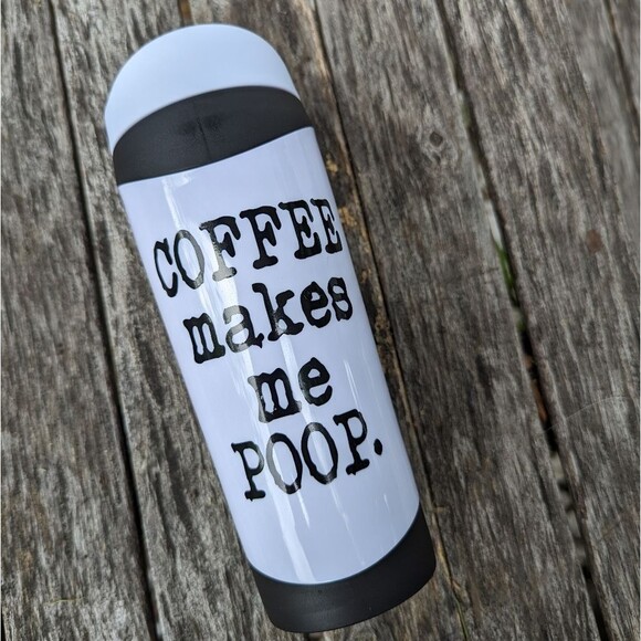 Other - Coffee Makes Me Poop. Travel Coffee Mug Funny Office Humor Brand New Gift